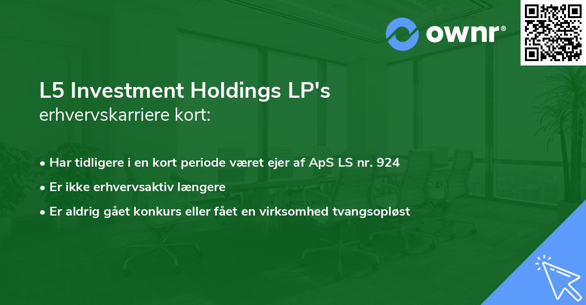 L5 Investment Holdings LP's erhvervskarriere kort