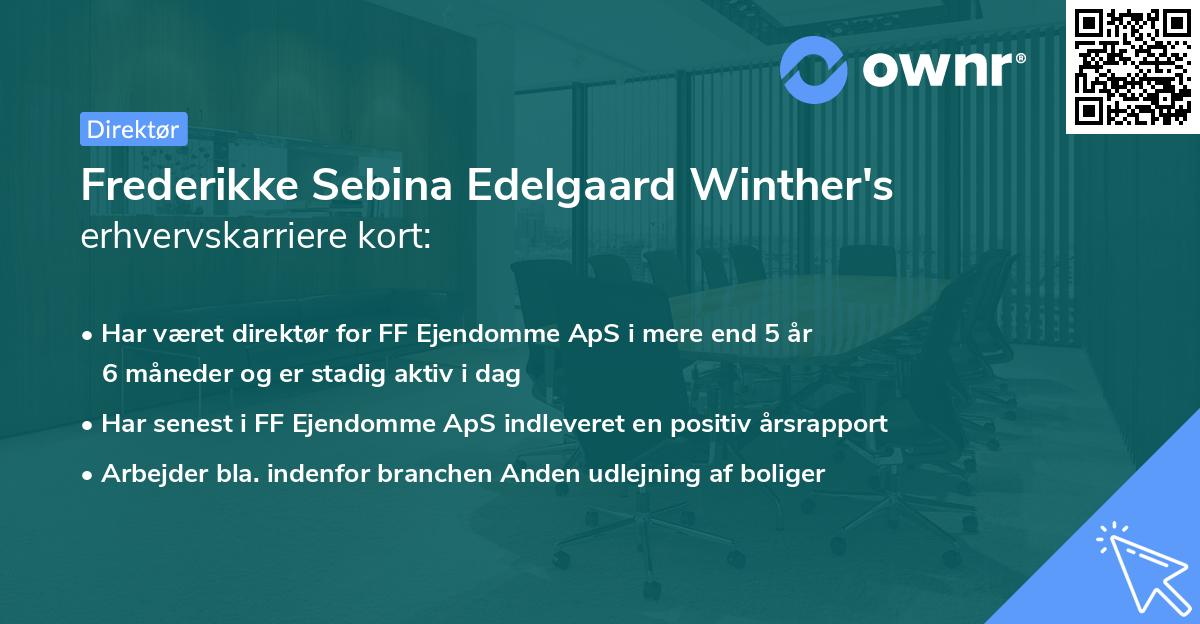 Frederikke Sebina Edelgaard Winther's erhvervskarriere kort