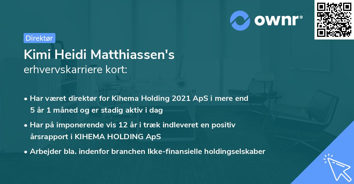 Kimi Heidi Matthiassen's erhvervskarriere kort