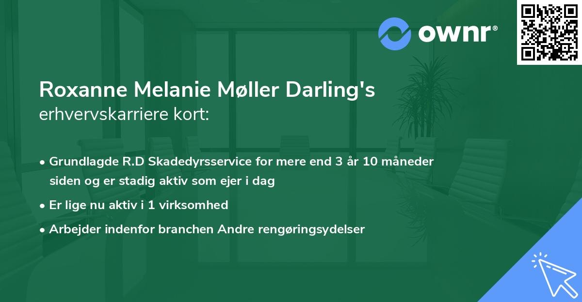 Roxanne Melanie Møller Darling's erhvervskarriere kort