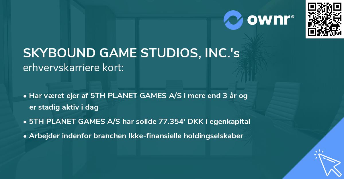 SKYBOUND GAME STUDIOS, INC.'s erhvervskarriere kort