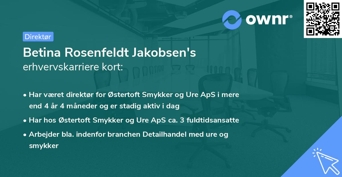 Betina Rosenfeldt Jakobsen's erhvervskarriere kort