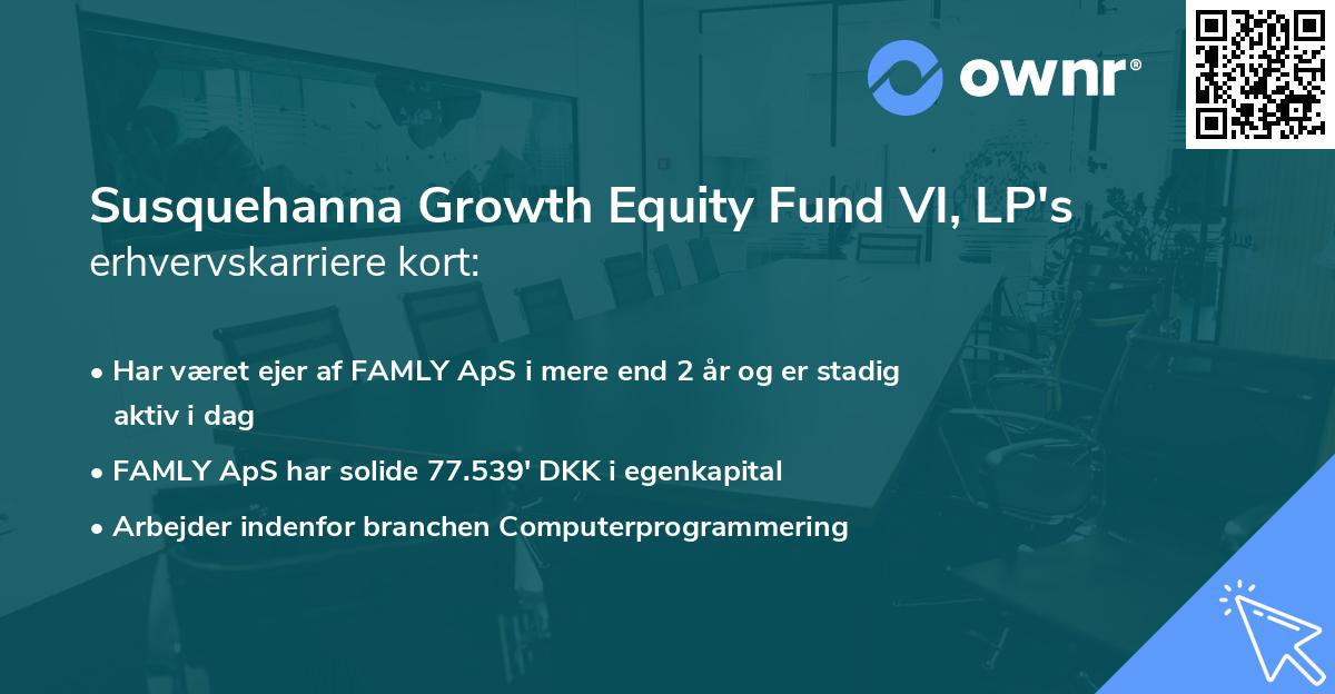 Susquehanna Growth Equity Fund VI, LP's erhvervskarriere kort