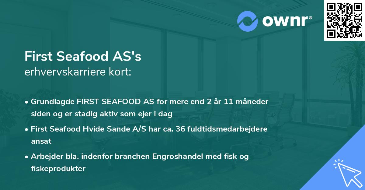 First Seafood AS's erhvervskarriere kort