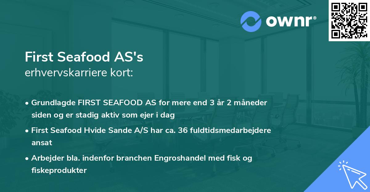 First Seafood AS's erhvervskarriere kort