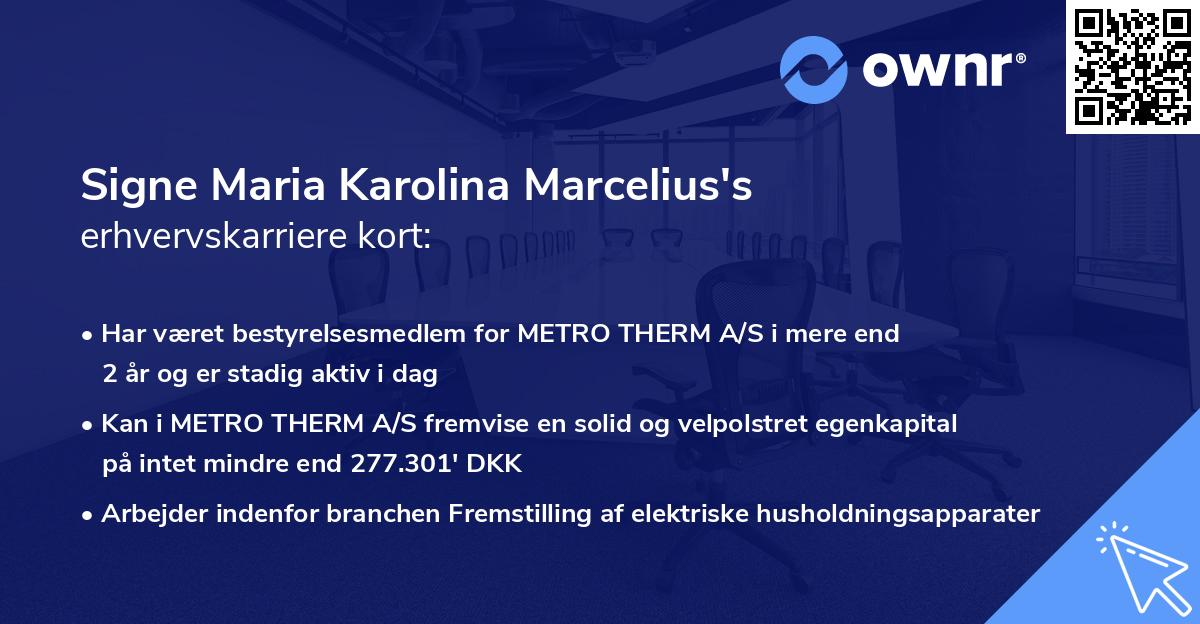 Signe Maria Karolina Marcelius's erhvervskarriere kort