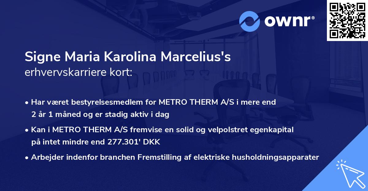 Signe Maria Karolina Marcelius's erhvervskarriere kort