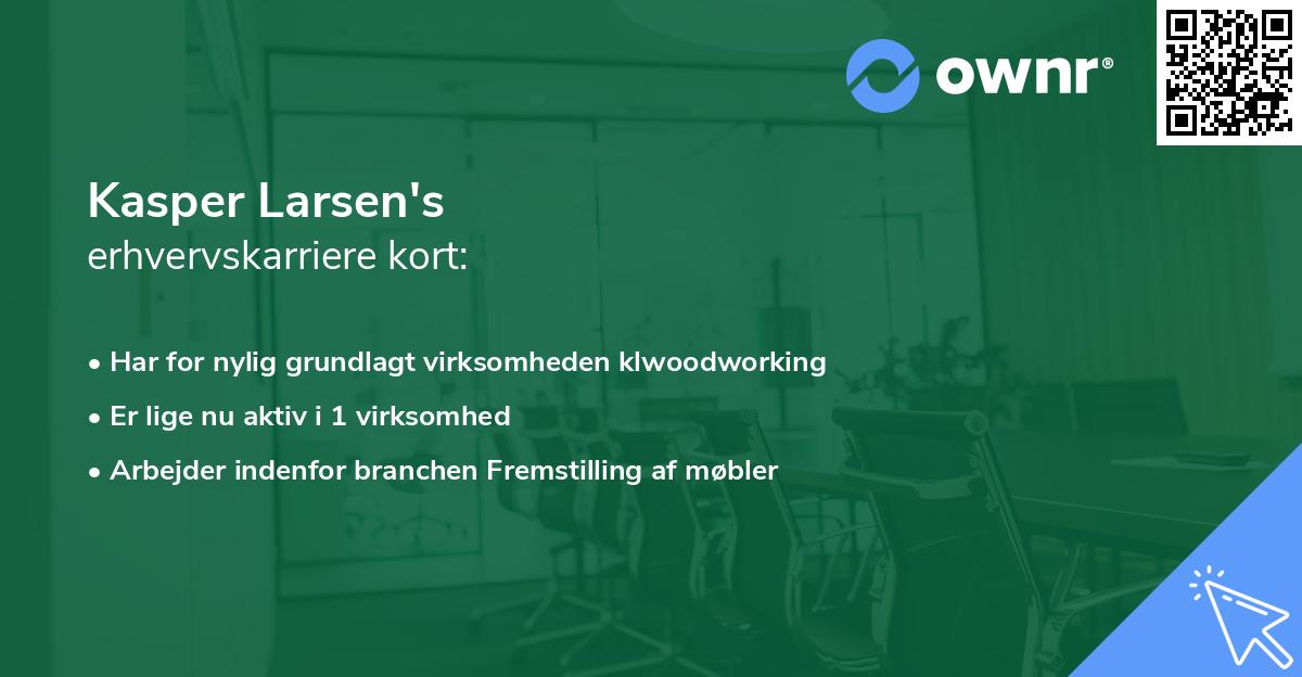 Kasper Larsen's erhvervskarriere kort