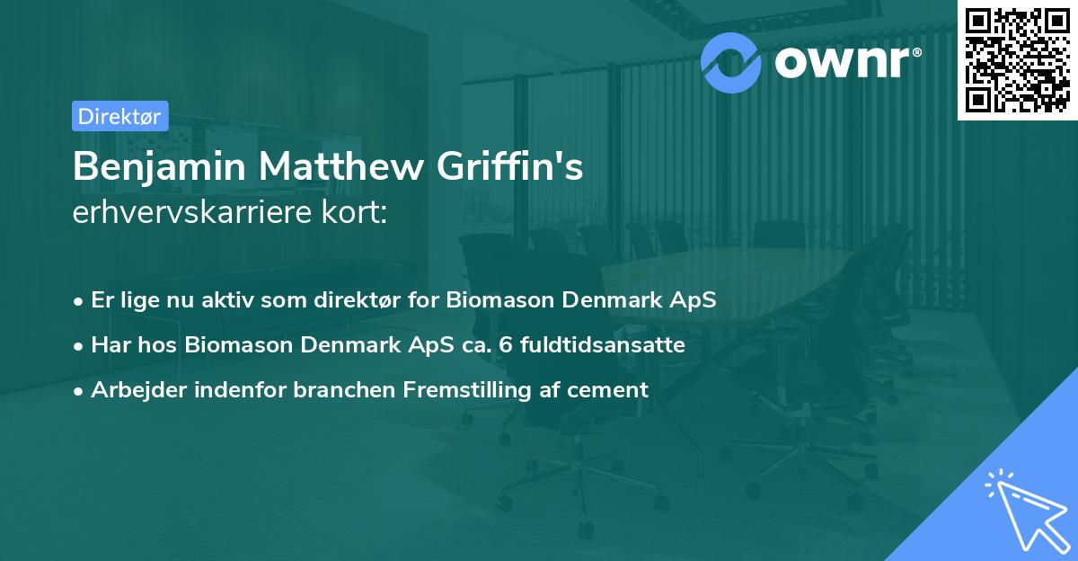 Benjamin Matthew Griffin's erhvervskarriere kort