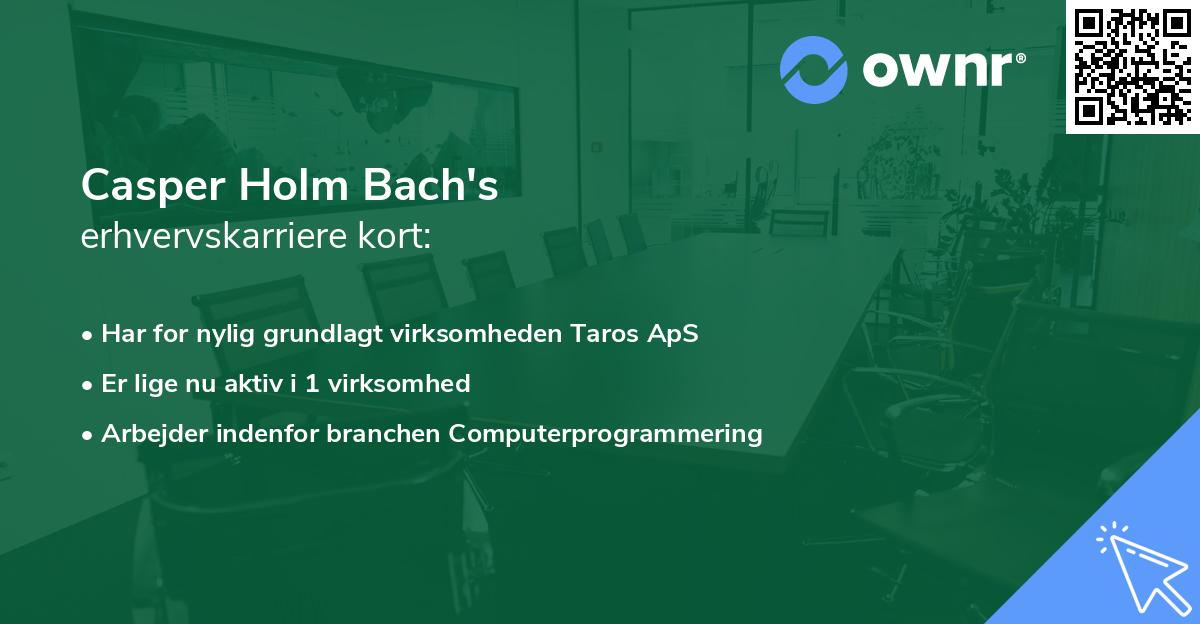 Casper Holm Bach's erhvervskarriere kort