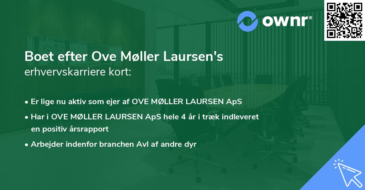 Boet efter Ove Møller Laursen's erhvervskarriere kort
