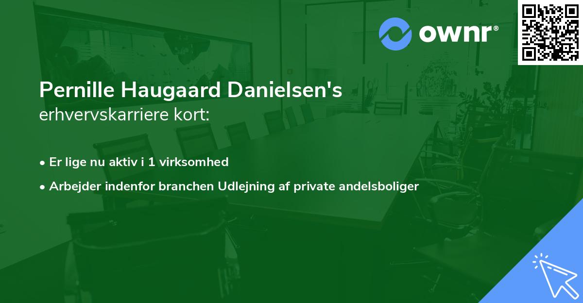 Pernille Haugaard Danielsen's erhvervskarriere kort