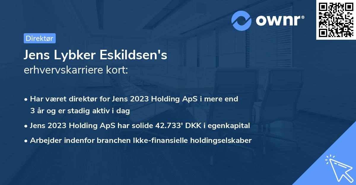 Jens Lybker Eskildsen's erhvervskarriere kort