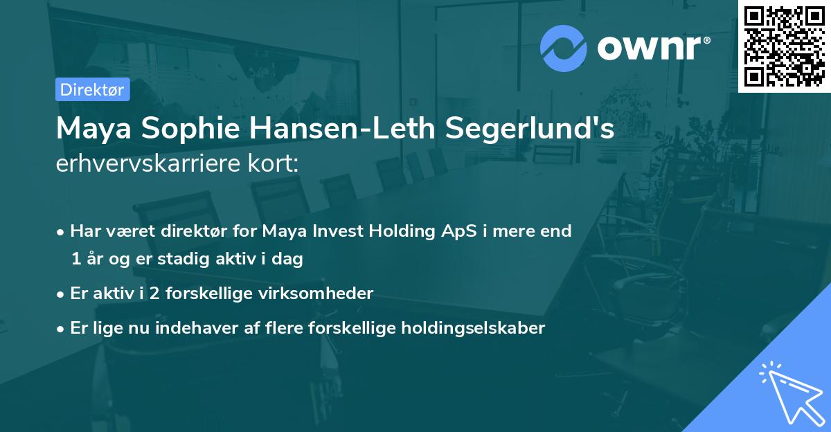 Maya Sophie Hansen-Leth Segerlund's erhvervskarriere kort