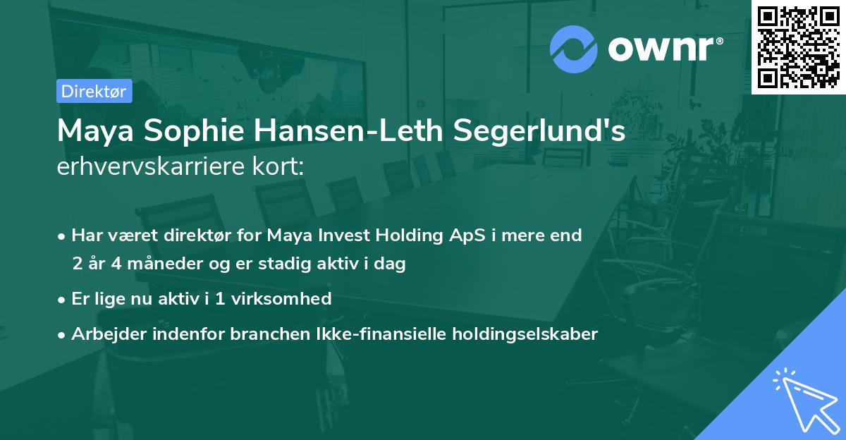 Maya Sophie Hansen-Leth Segerlund's erhvervskarriere kort