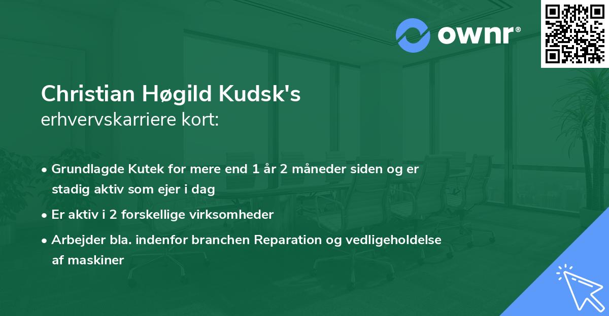 Christian Høgild Kudsk's erhvervskarriere kort
