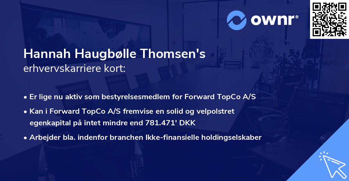 Hannah Haugbølle Thomsen's erhvervskarriere kort