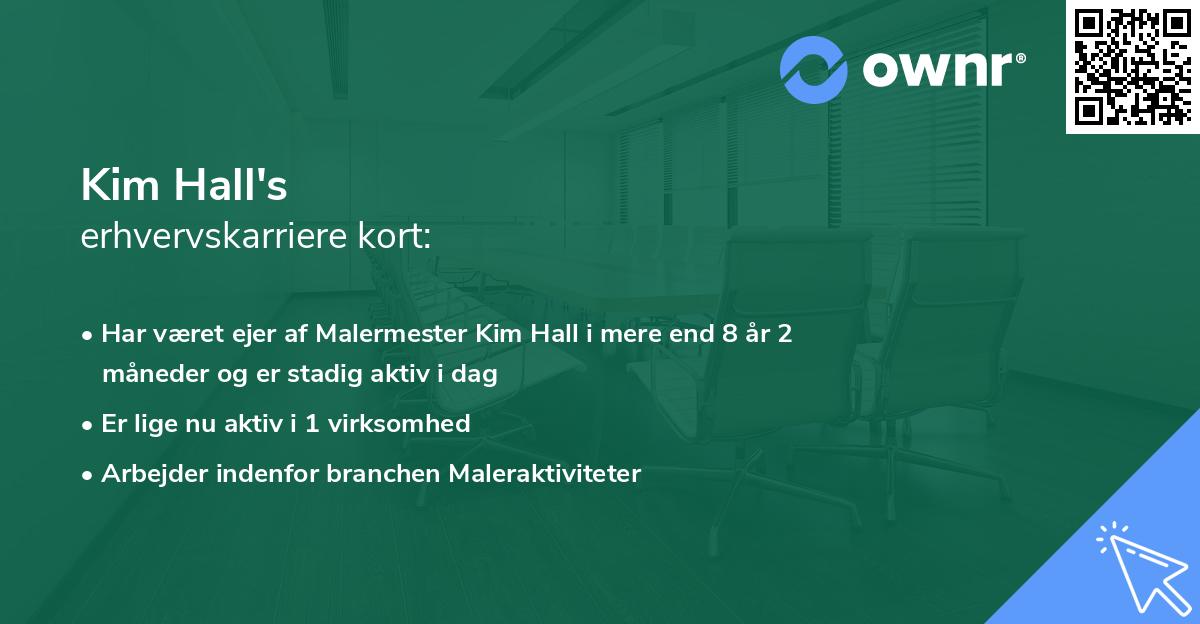 Kim Hall's erhvervskarriere kort