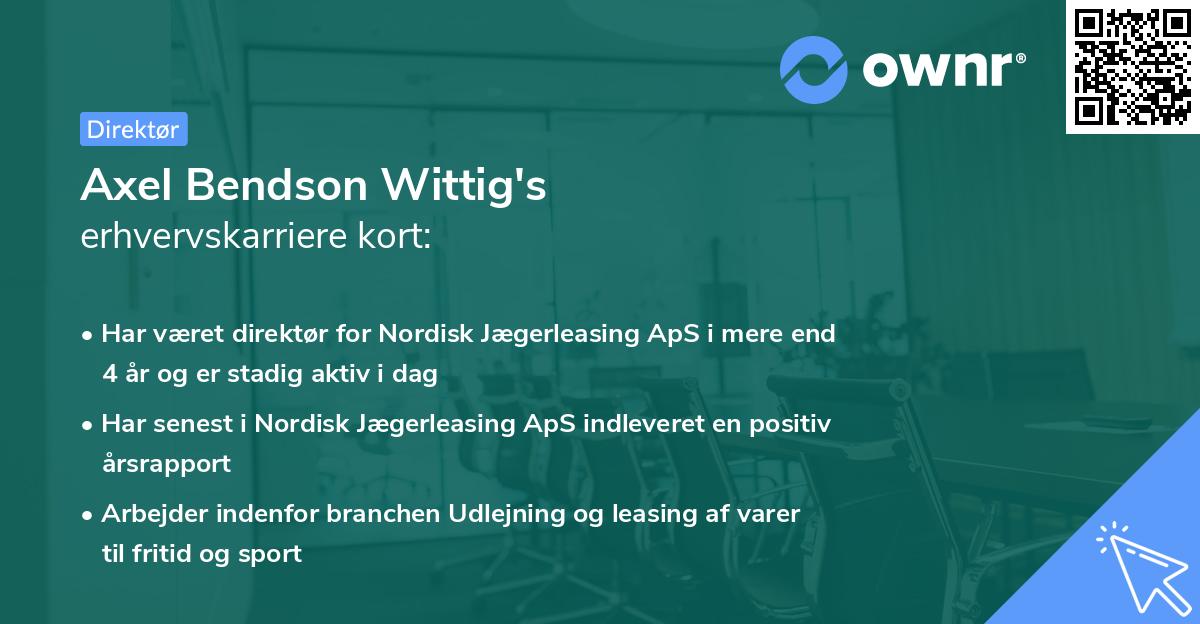 Axel Bendson Wittig's erhvervskarriere kort