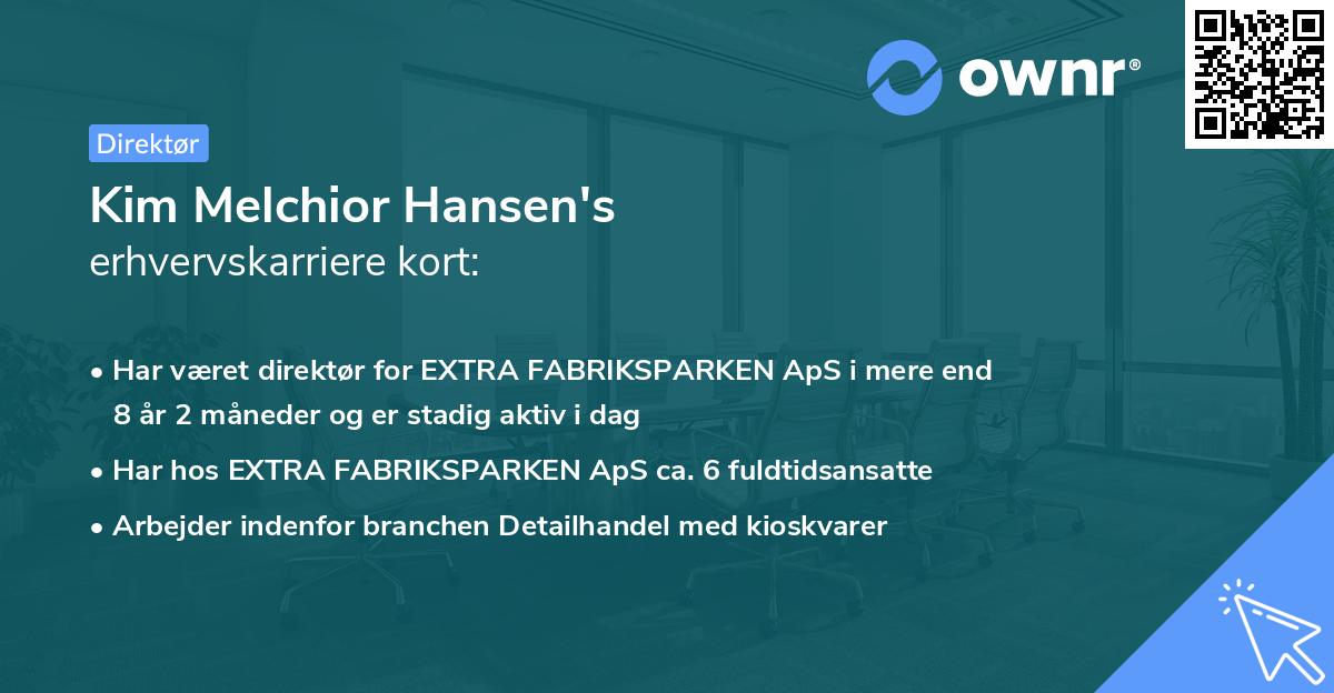 Kim Melchior Hansen's erhvervskarriere kort