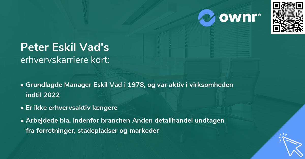 Peter Eskil Vad's erhvervskarriere kort