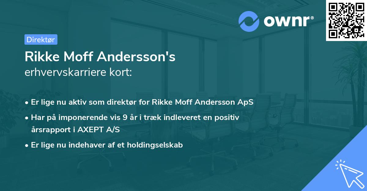 Rikke Moff Andersson's erhvervskarriere kort