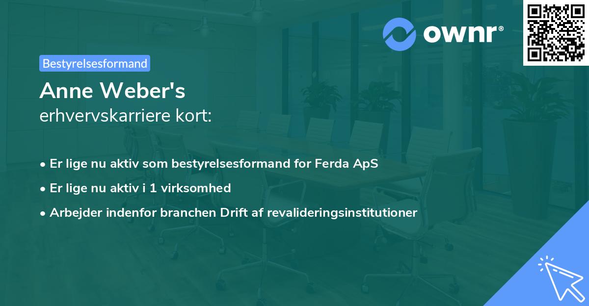 Anne Weber's erhvervskarriere kort