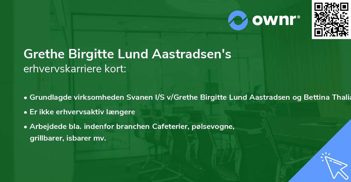Grethe Birgitte Lund Aastradsen's erhvervskarriere kort