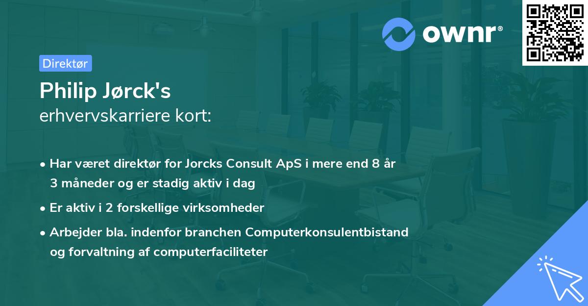 Philip Jørck's erhvervskarriere kort