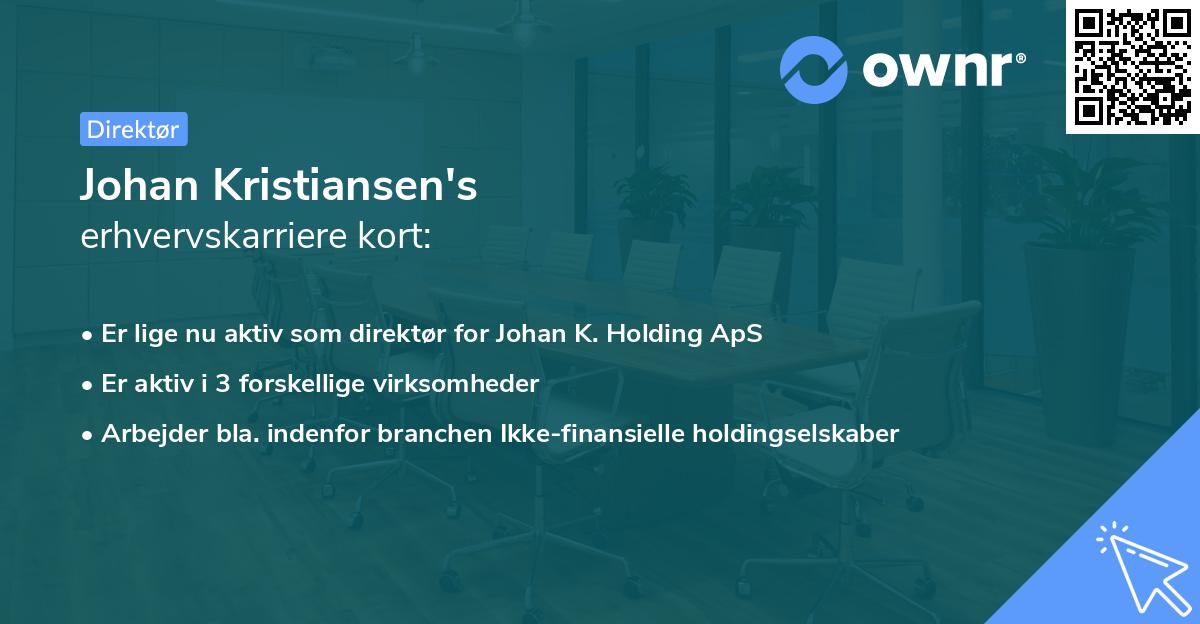 Johan Kristiansen's erhvervskarriere kort