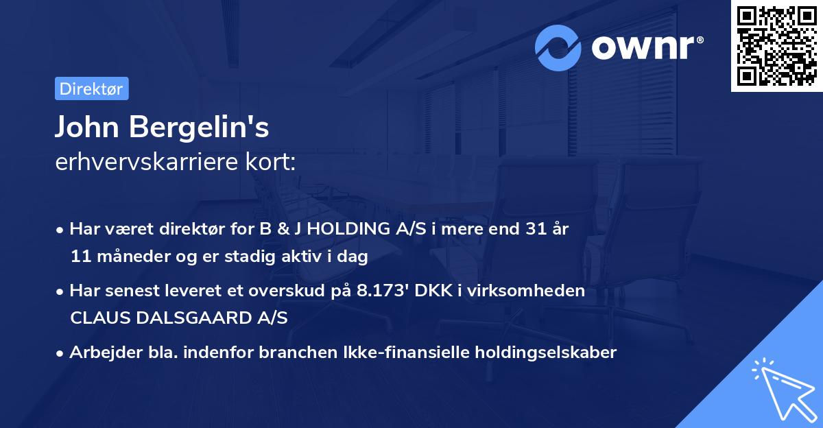 John Bergelin's erhvervskarriere kort