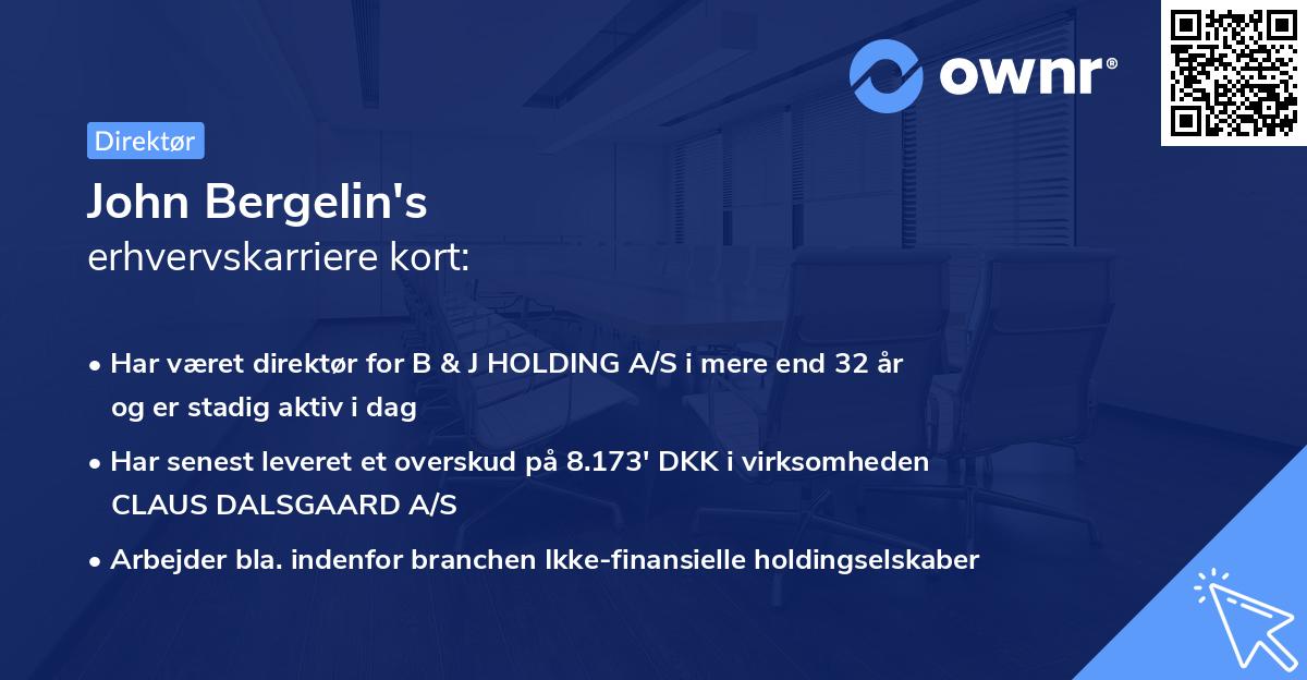 John Bergelin's erhvervskarriere kort