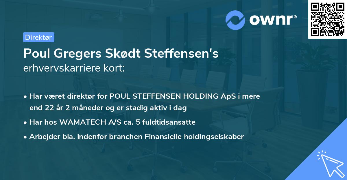 Poul Gregers Skødt Steffensen's erhvervskarriere kort