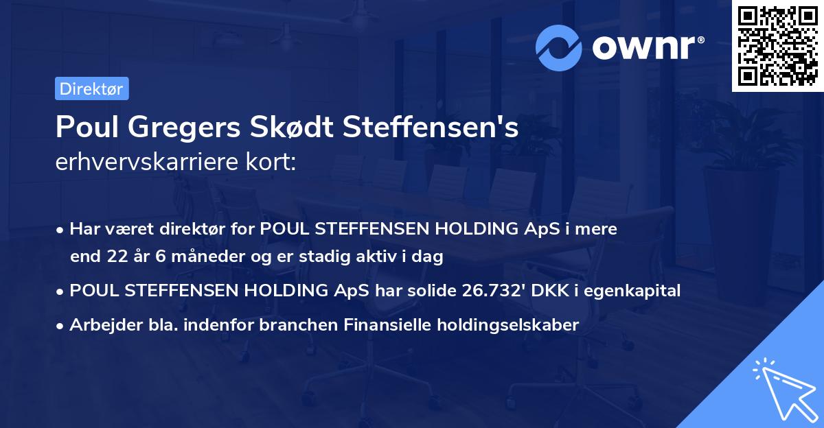 Poul Gregers Skødt Steffensen's erhvervskarriere kort