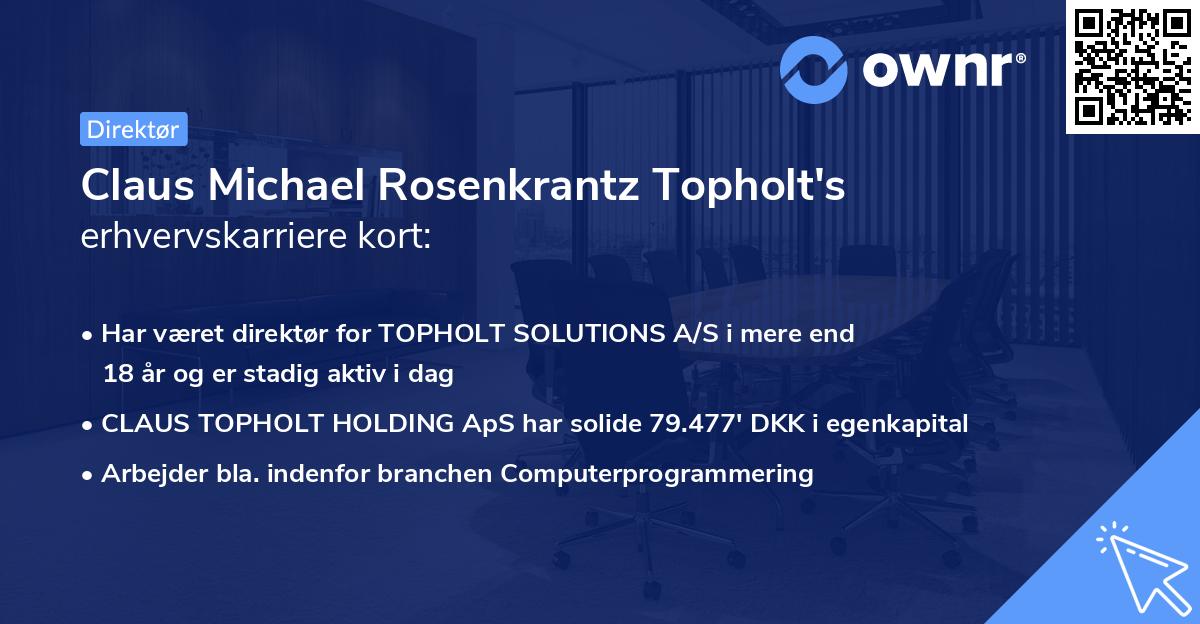 Claus Michael Rosenkrantz Topholt's erhvervskarriere kort