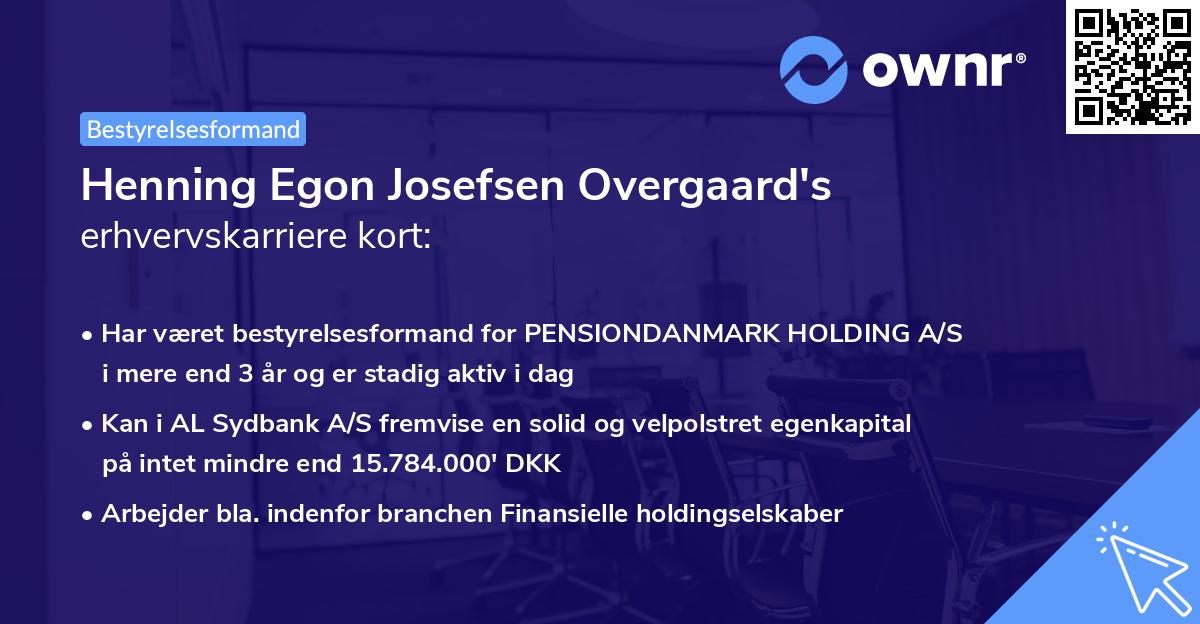 Henning Egon Josefsen Overgaard's erhvervskarriere kort