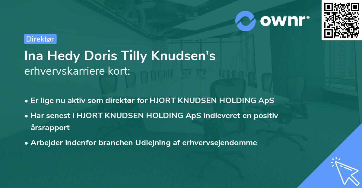 Ina Hedy Doris Tilly Knudsen's erhvervskarriere kort