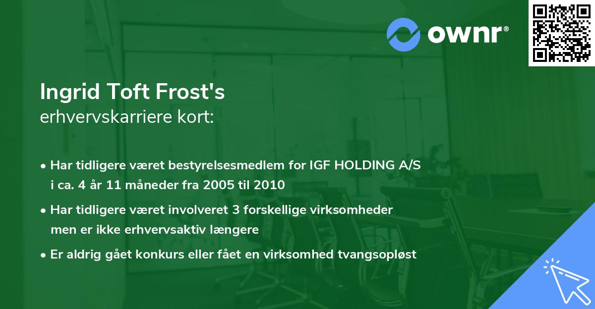 Ingrid Toft Frost's erhvervskarriere kort