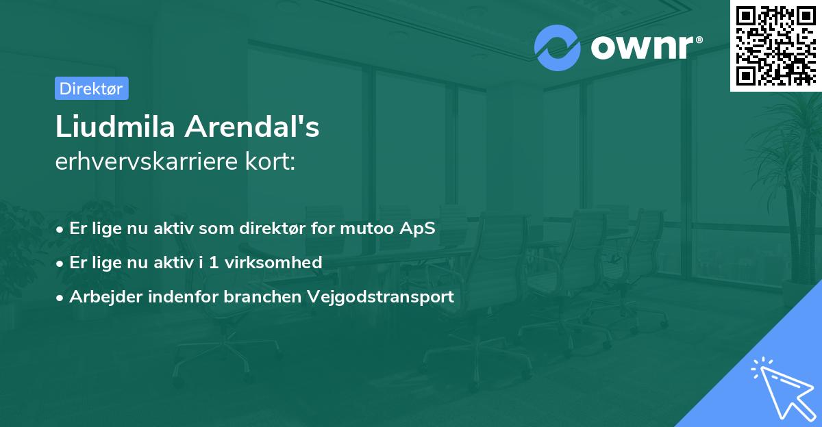 Liudmila Arendal's erhvervskarriere kort