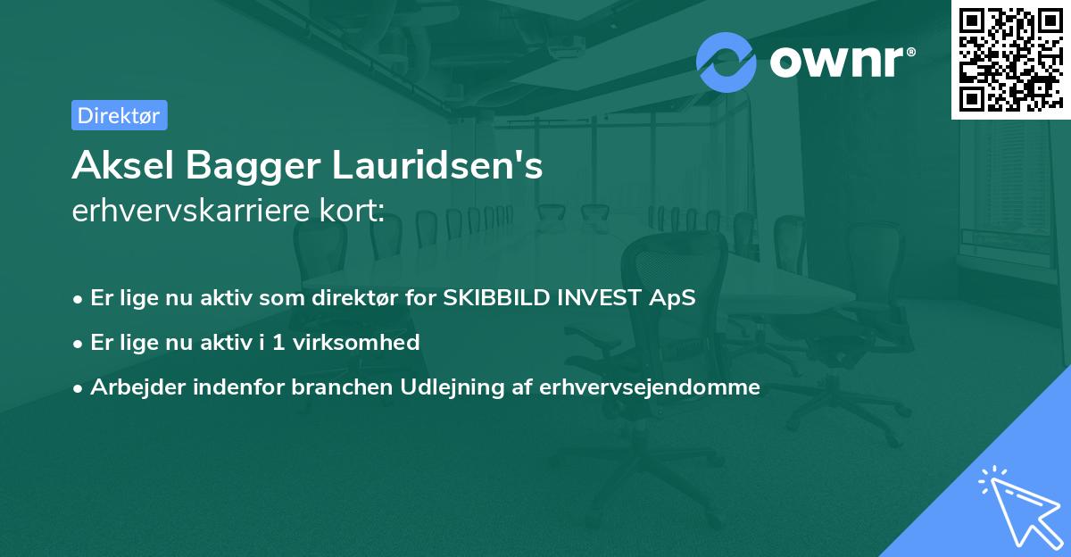 Aksel Bagger Lauridsen's erhvervskarriere kort