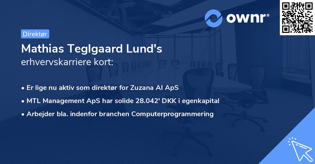 Mathias Teglgaard Lund's erhvervskarriere kort