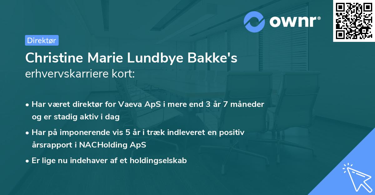 Christine Marie Lundbye Bakke's erhvervskarriere kort