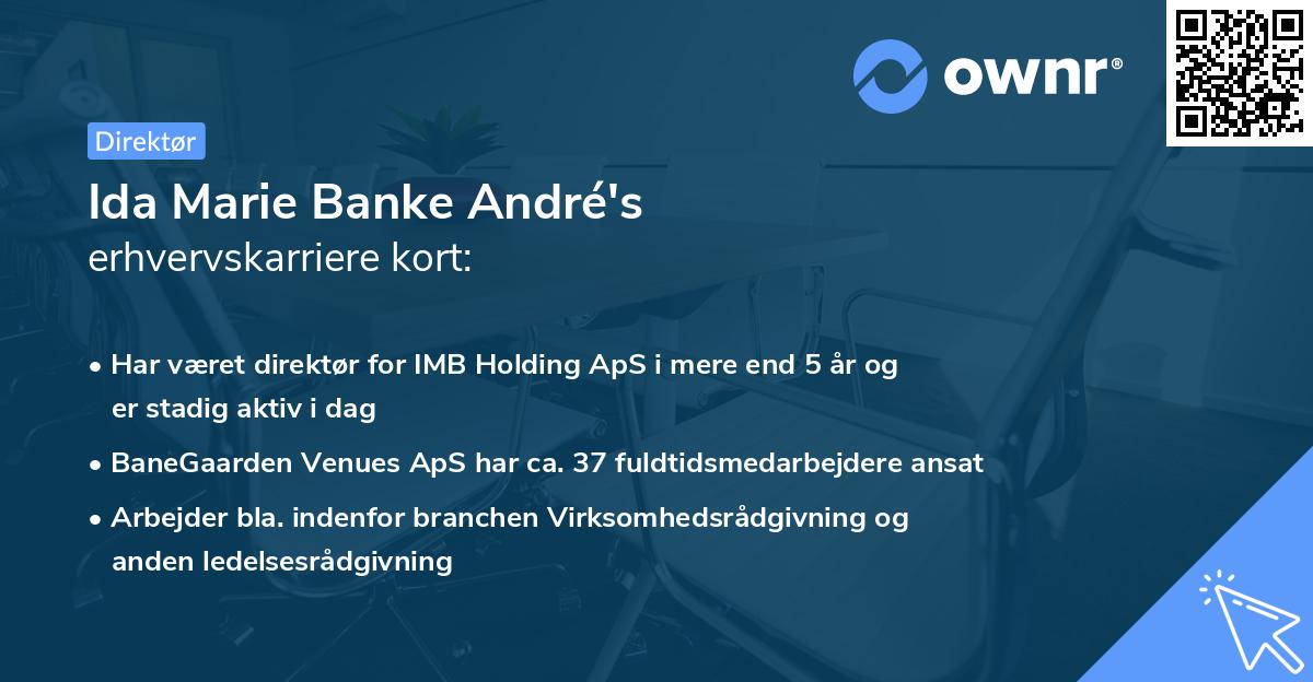 Ida Marie Banke André's erhvervskarriere kort