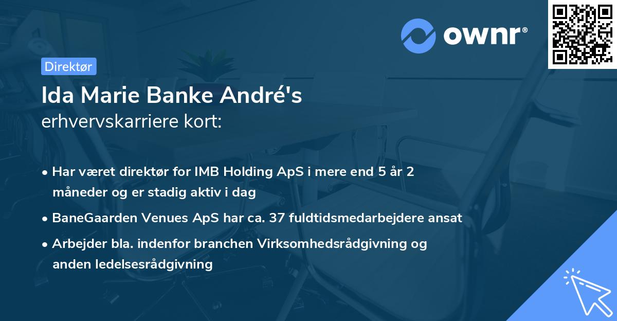 Ida Marie Banke André's erhvervskarriere kort