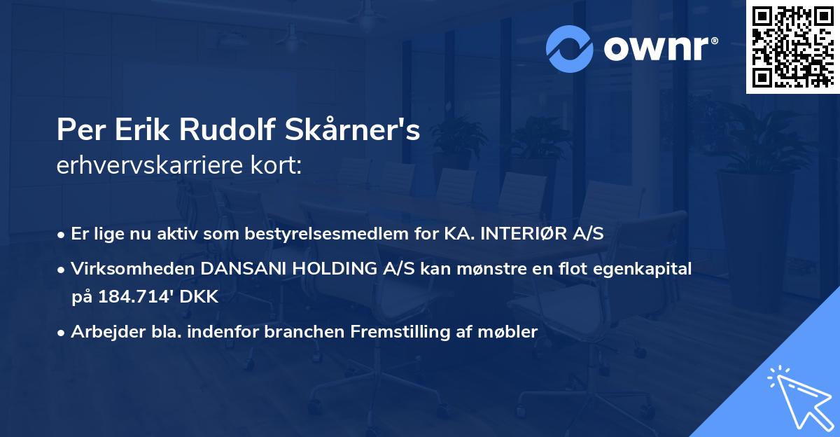 Per Erik Rudolf Skårner's erhvervskarriere kort