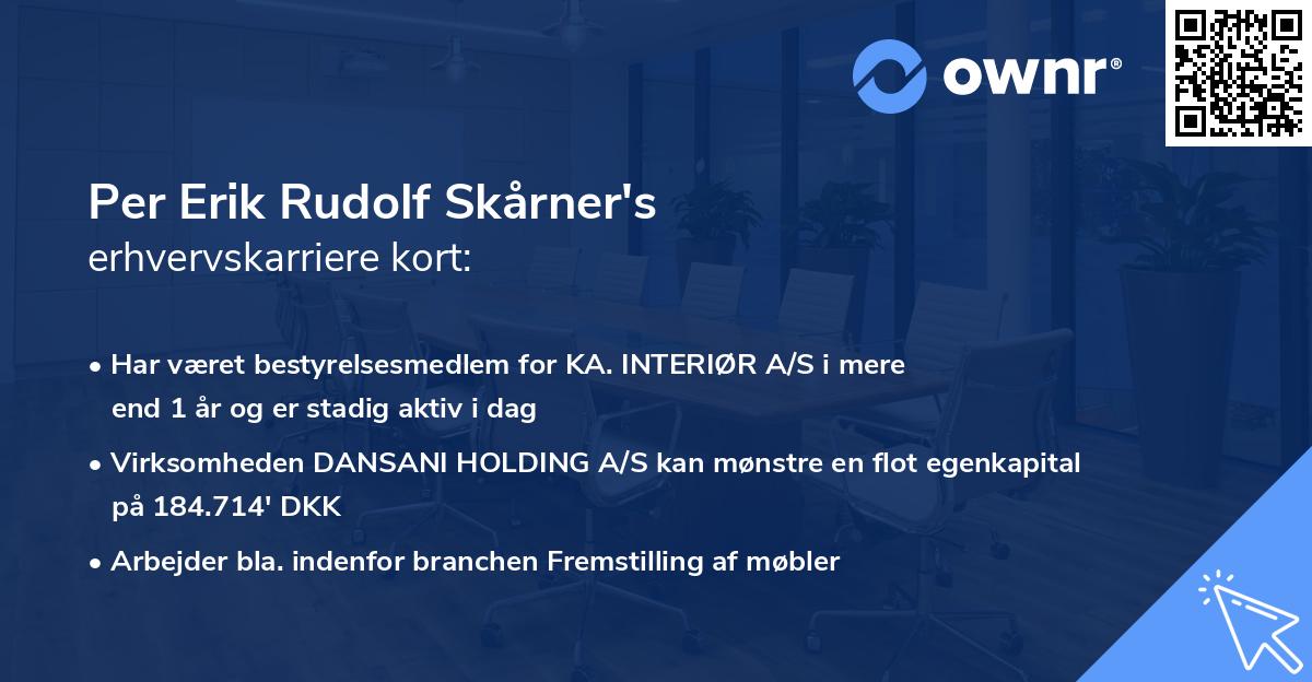 Per Erik Rudolf Skårner's erhvervskarriere kort