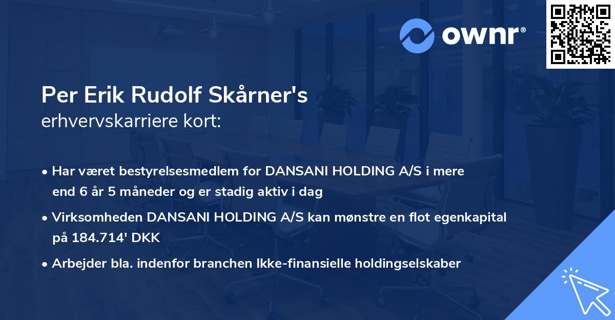 Per Erik Rudolf Skårner's erhvervskarriere kort