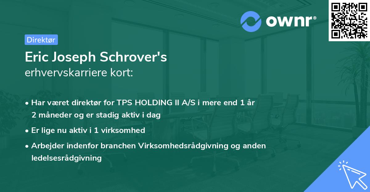 Eric Joseph Schrover's erhvervskarriere kort