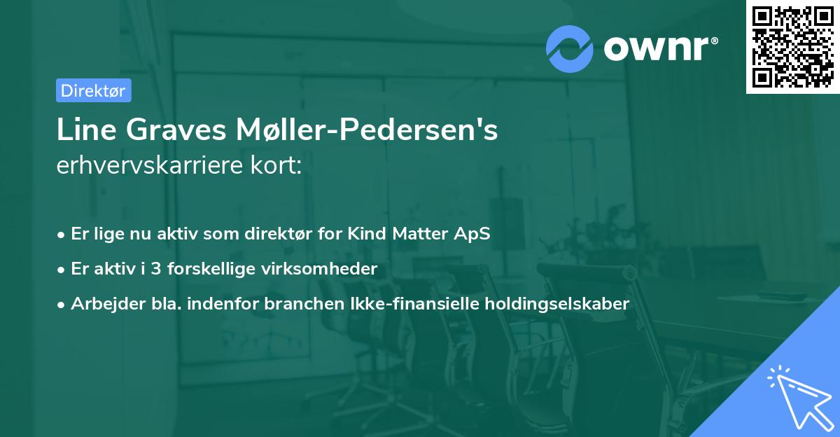 Line Graves Møller-Pedersen's erhvervskarriere kort
