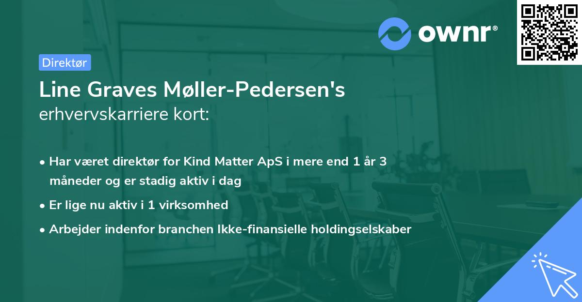 Line Graves Møller-Pedersen's erhvervskarriere kort
